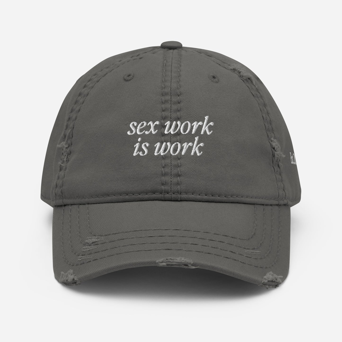 Sex work is work - Distressed Cap